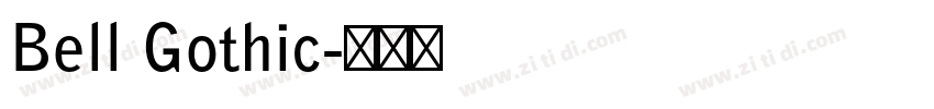 Bell Gothic字体转换 Bell Gothic字体转换